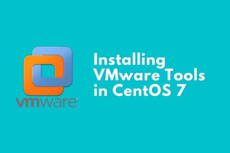 How to install VMware Tools in CentOS 7