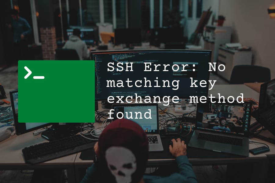 Fixing error on SSH: No matching key exchange method found. Their offer: diffie-hellman-group1-sha1
